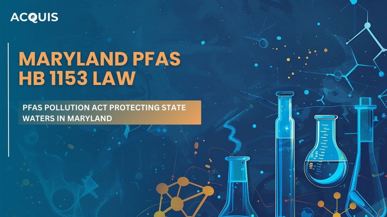 Maryland’s HB1153 PFAS Pollution Act 