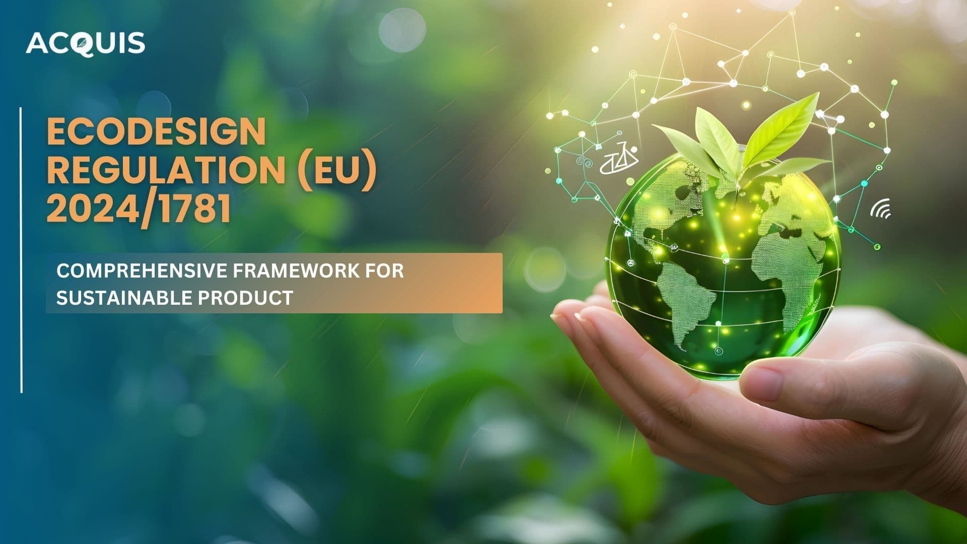 Regulation (EU) 2024/1781 A framework for eco-design requirements