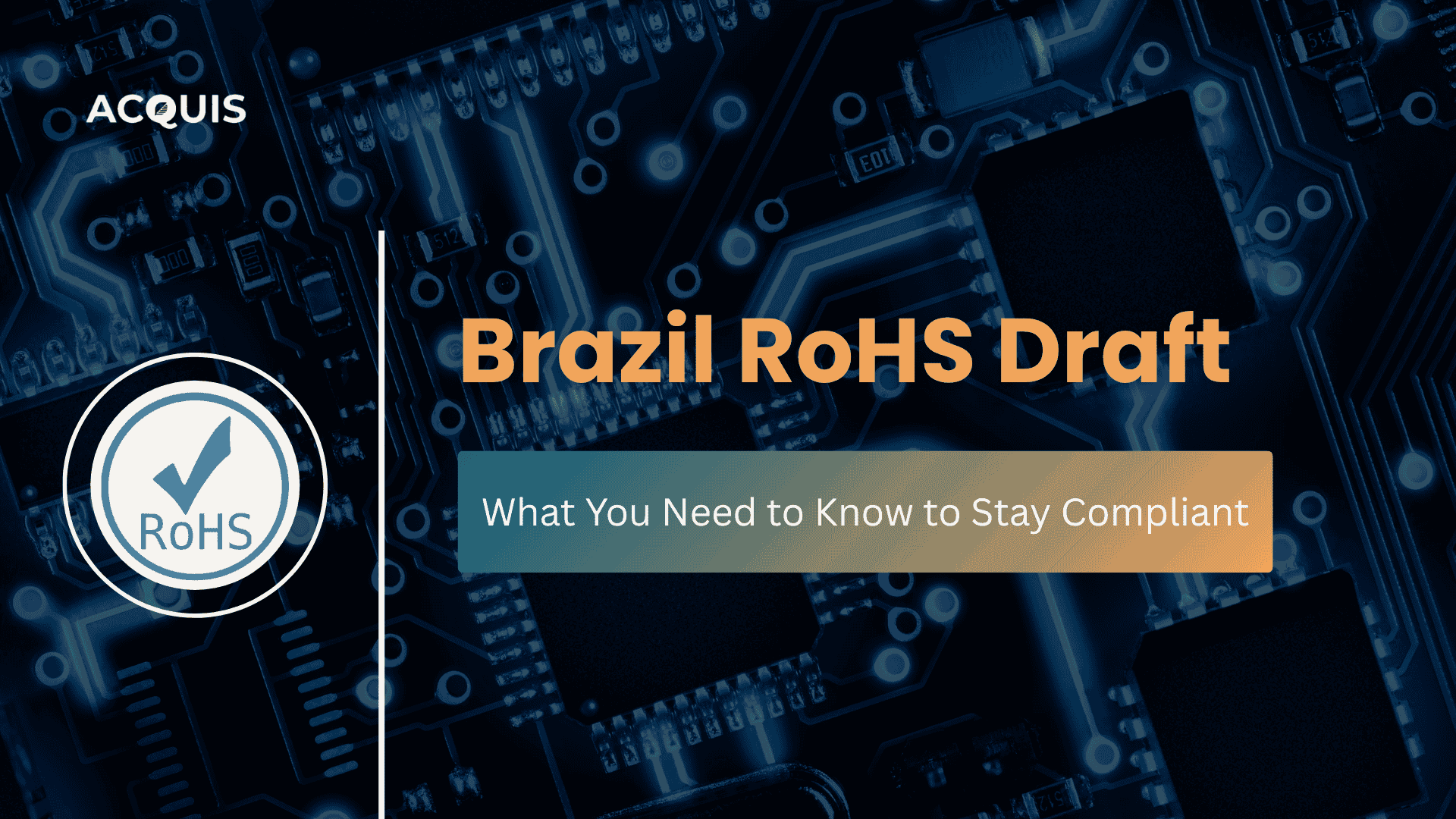 Brazil RoHS Draft Regulation What You Need to Know to Stay Compliant.png