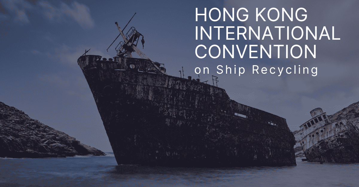 The Transformative Impact of the Hong Kong International Convention on Ship Recycling.png